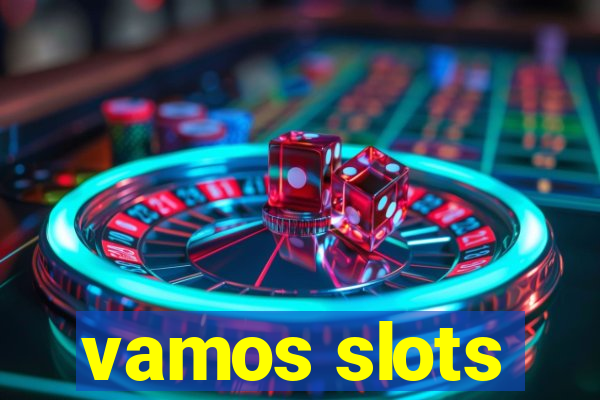 vamos slots